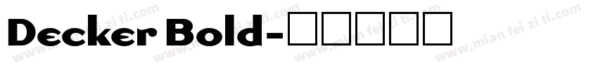 Decker Bold字体转换
